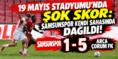 19 Mayıs Stadyumu’nda Şok Skor: Samsunspor Kendi Sahasında Dağıldı!